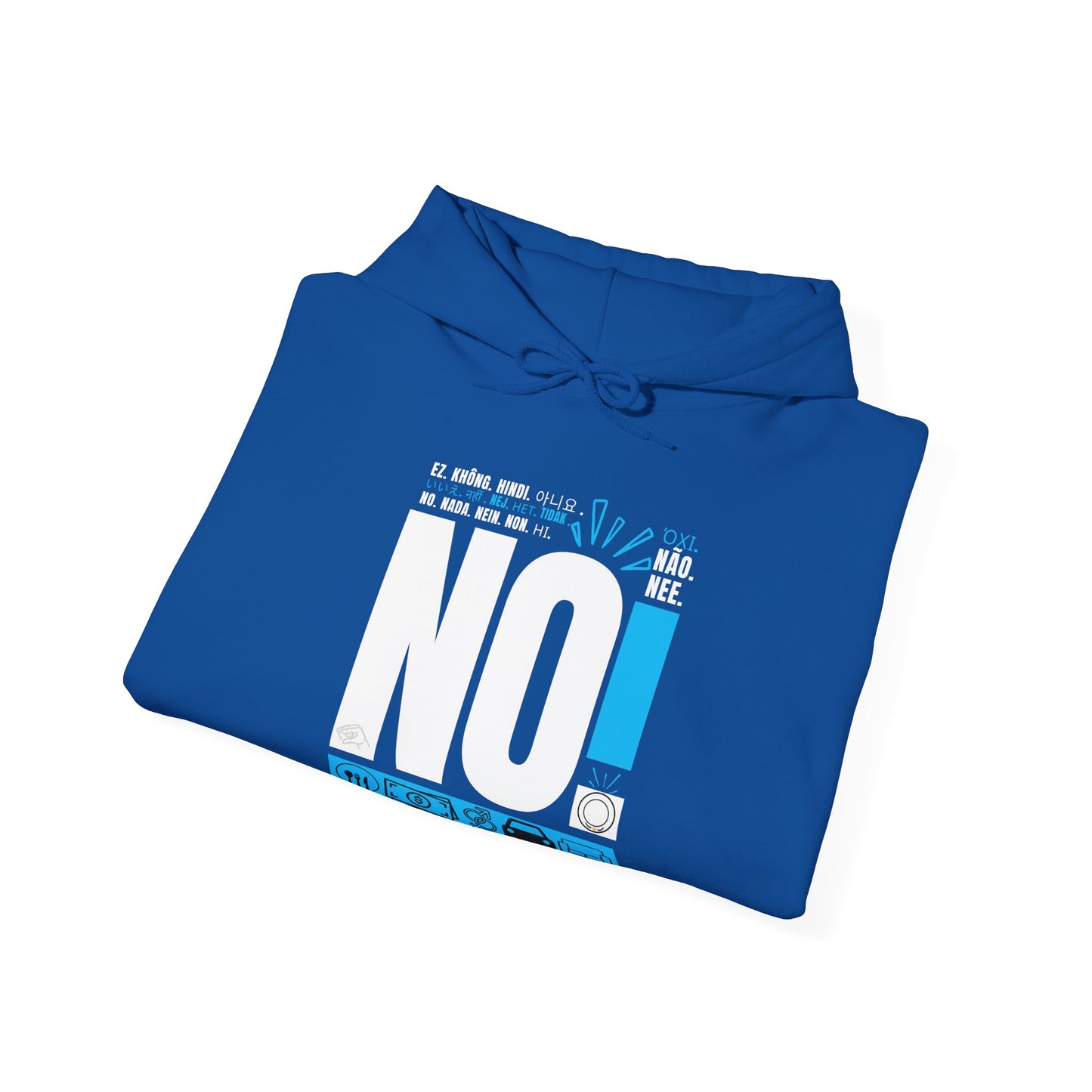 "No! It's A Complete Sentence" Blue Hoodie