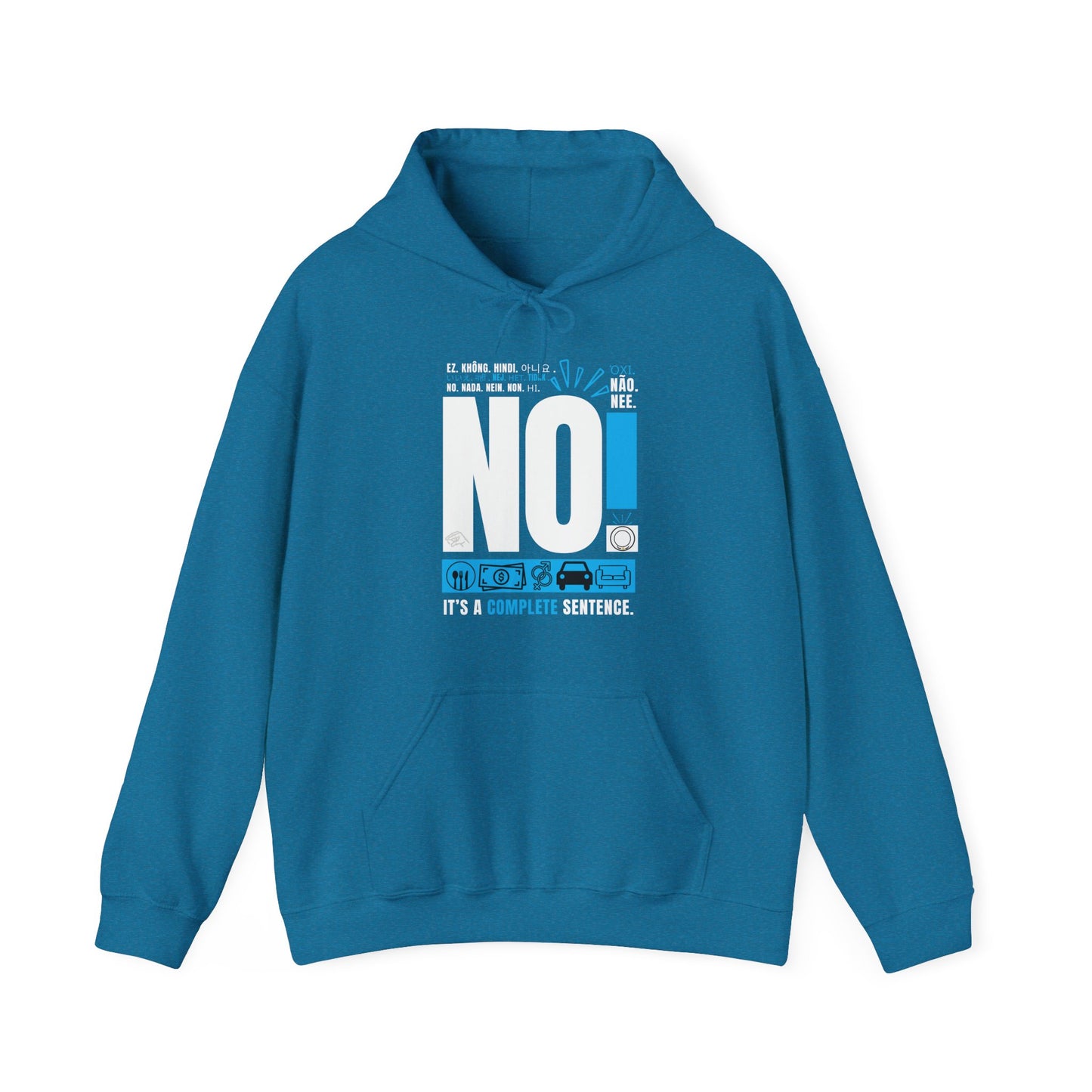 "No! It's A Complete Sentence" Blue Hoodie