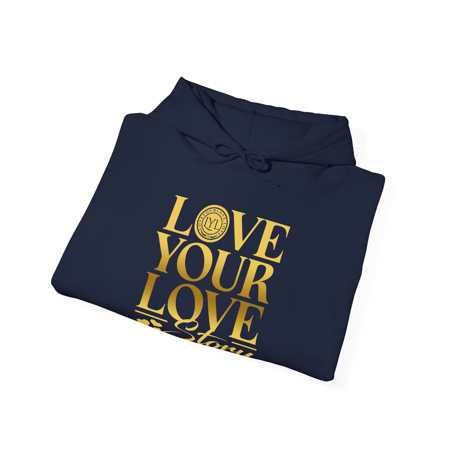 Love Your Love Story Hoodie