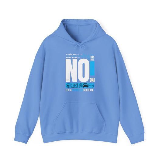 "No! It's A Complete Sentence" Blue Hoodie