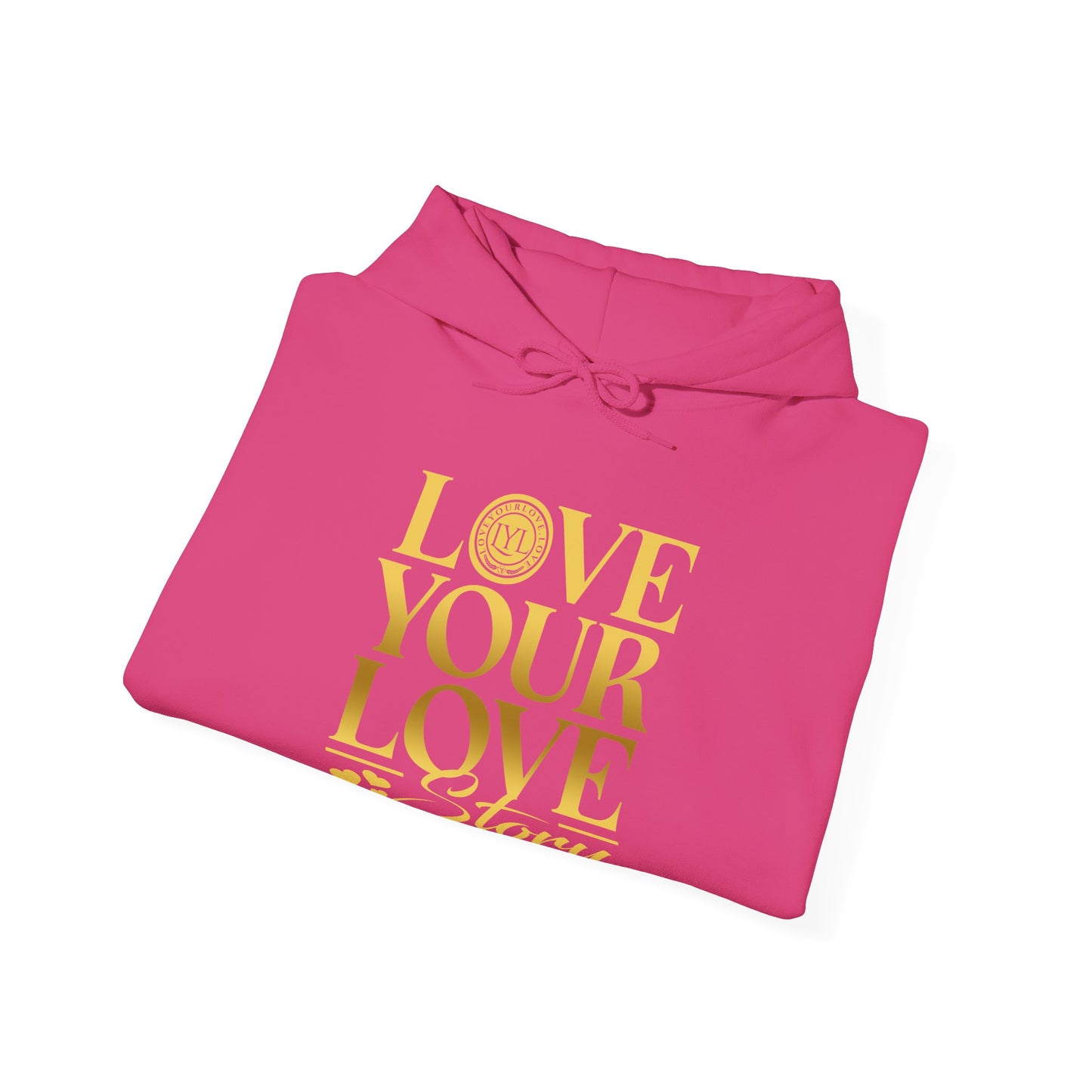 Love Your Love Story Hoodie